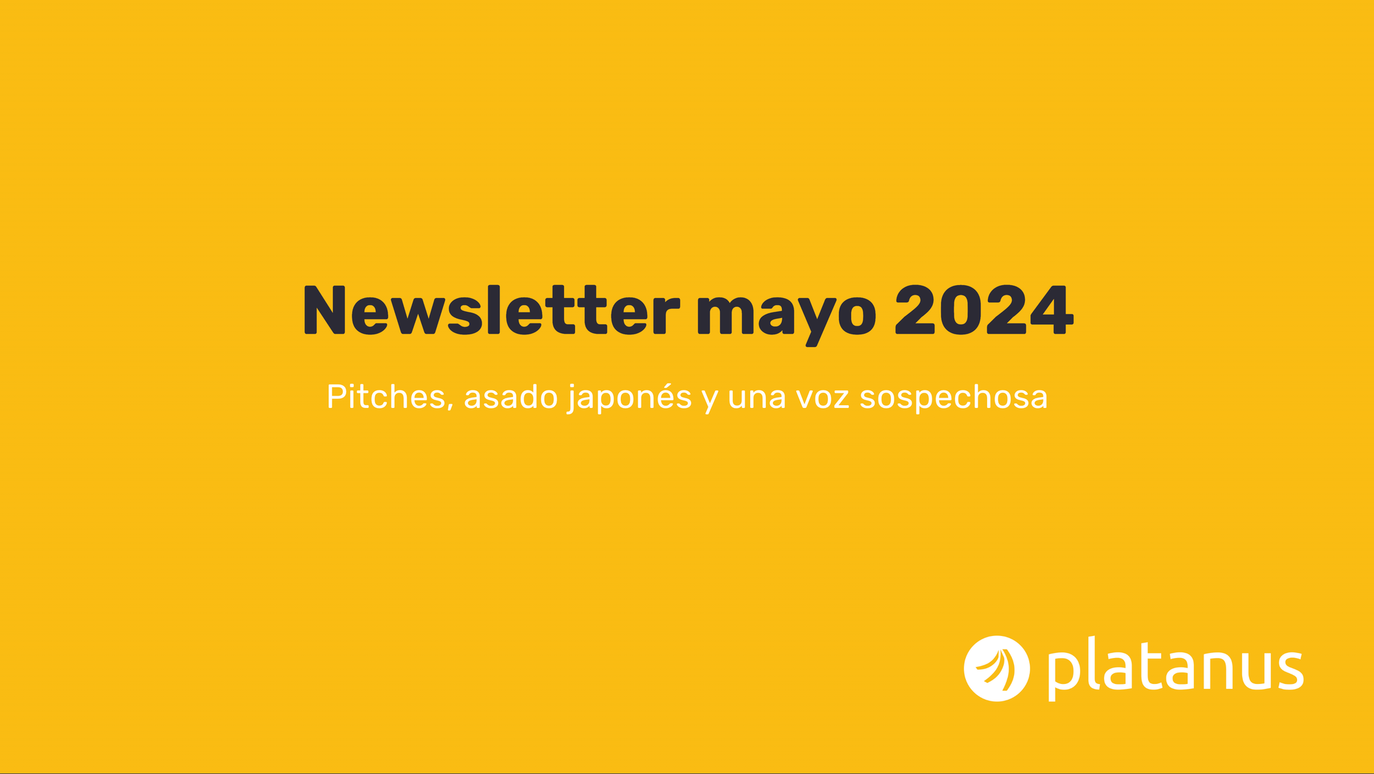 Pitches, asado japonés y una voz sospechosa